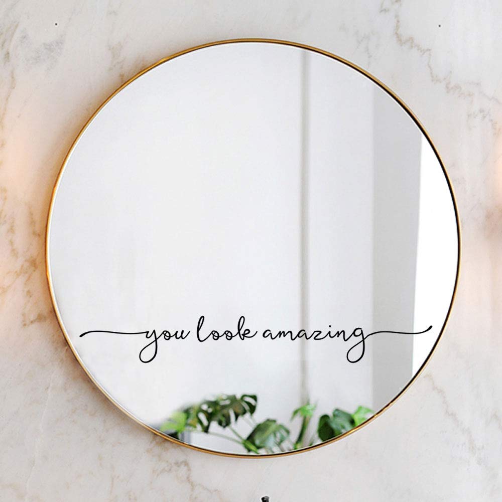 You Look Amazing Mirror Decal Vinyl Decal Bathroom Decor Shower Door Decal 18x2.5 inch (Black (Vinyl Decal Without Mirror))