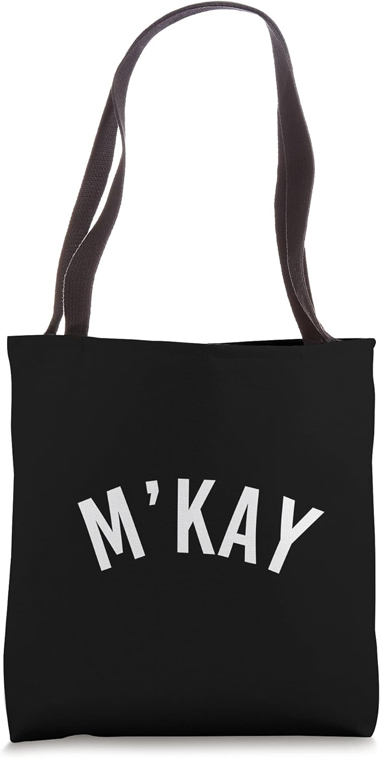 M'Kay - Passive Aggressive Tote Bag