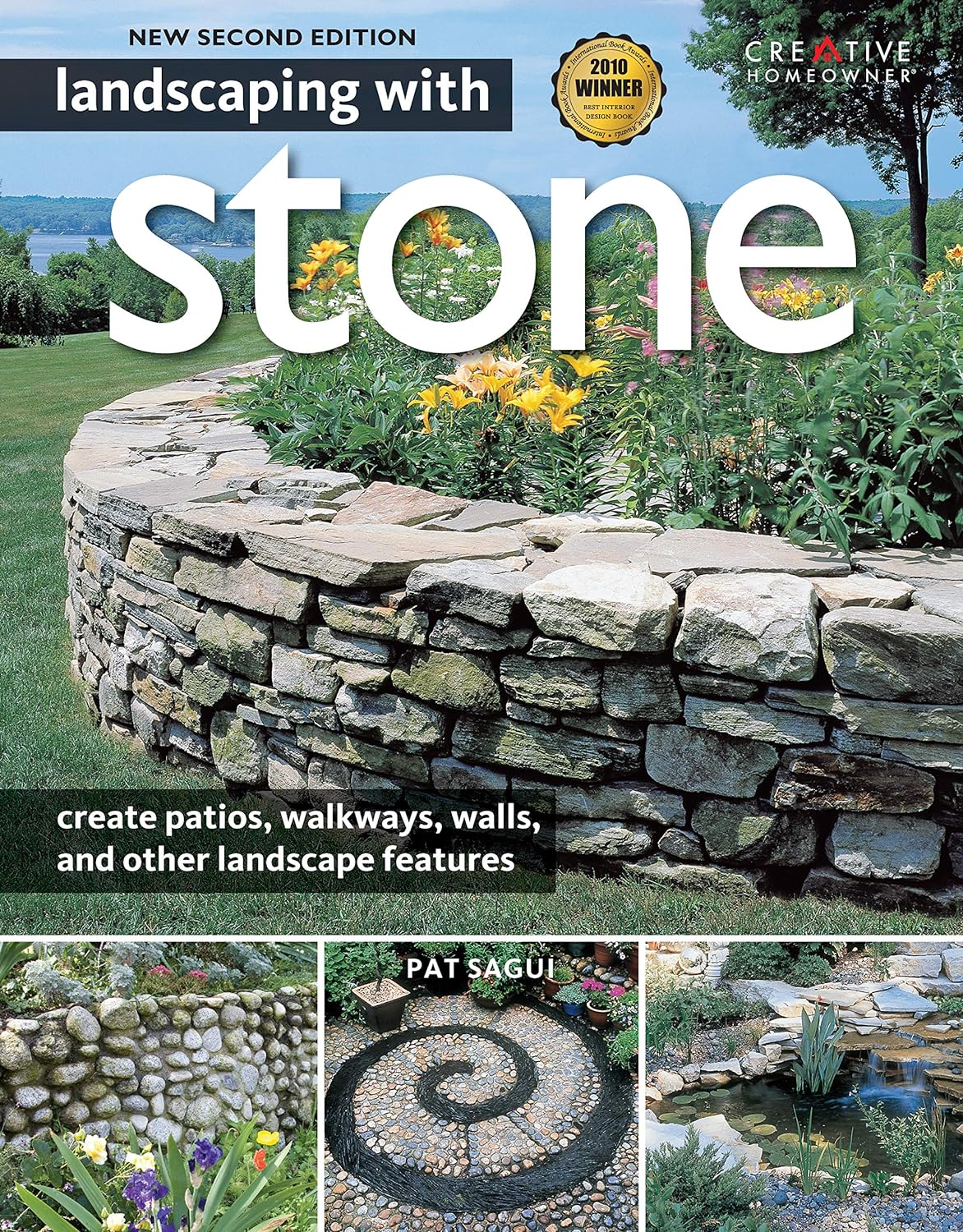 Landscaping with Stone, 2nd Edition: Create Patios, Walkways, Walls, and Other Landscape Features (Creative Homeowner) Over 300 Photos & Illustrations; Learn to Plan, Design, & Work with Natural Stone Paperback  March 1, 2009
